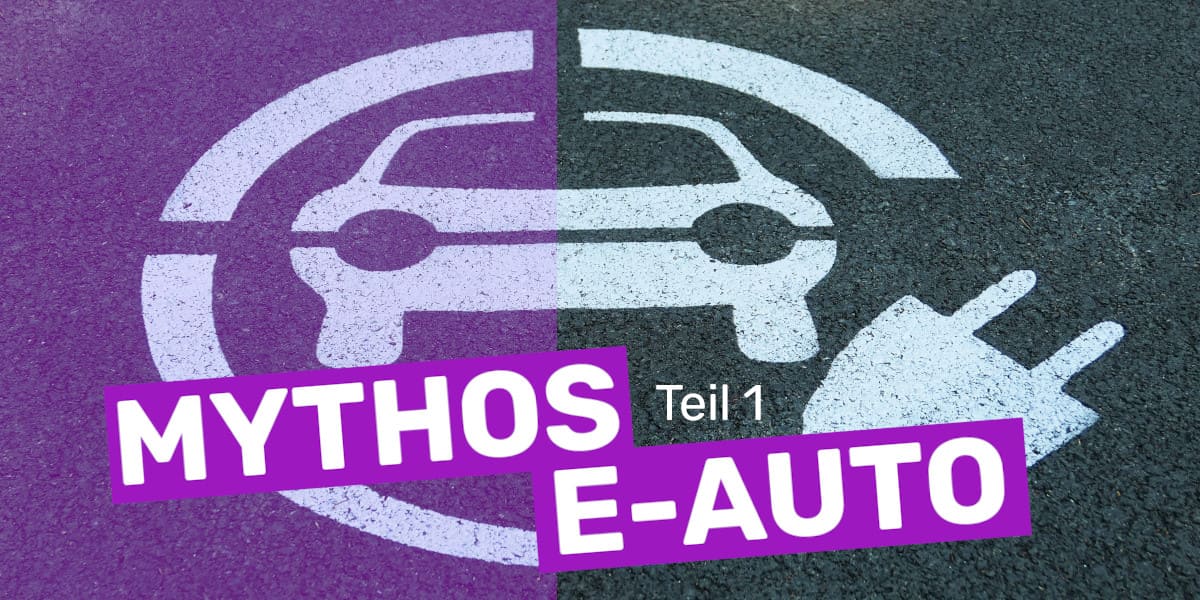Mythos E-Auto Ratgeber Elektroauto Elektro Aufladen Banner