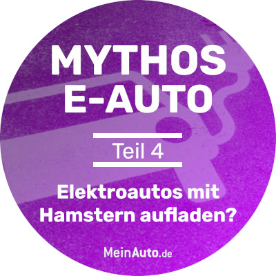 Mythos E-Auto Ratgeber Banner Elektroautos mit Hamstern aufladen?
